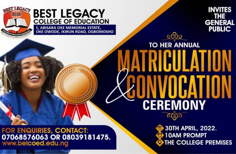 Ogbomoso: Best LEGACY College holds Convocation, Matriculation Saturday