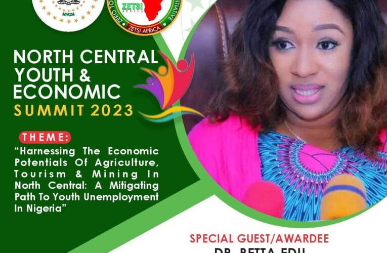 Betta Edu, Yahaya Seriki, Ajuloopin, Olawande, Agbese, others set to receive Leadership Award at North Central Youth Economic Summit in Abuja