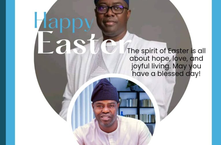 Timothy Olufemi Extends Easter Greetings, Commends Gov. Makinde’s Inclusivity Efforts