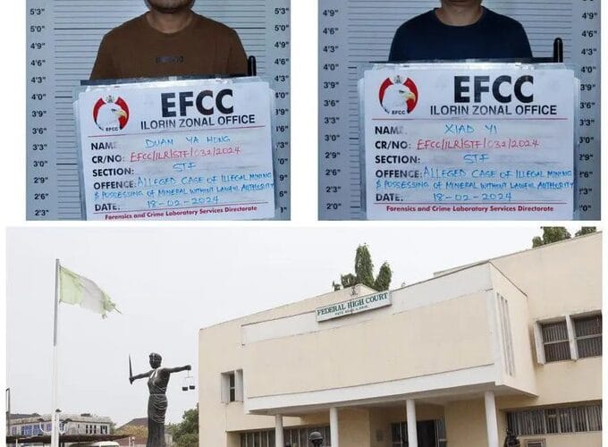 EFCC Arraigns Two Chinese Over Illegal Mining Activities 