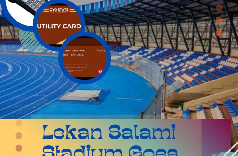 Oyo State Utility Card: Efficient, Secure, and Hassle-Free in Lekan Salami Stadium 