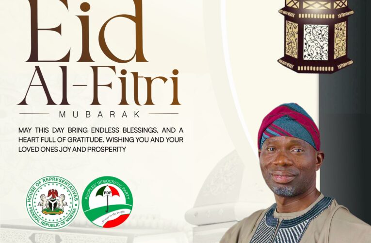 Eid-Al-Fitr: ‘Let’s Continue To Uphold Values Of Compassion, Generosity Among One Another’ – Agboworin Felicitates Muslims 