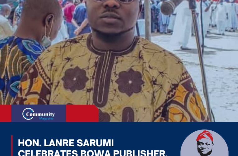 Hon. Lanre Sarumi Celebrates BOWA Publisher, Wale Bodija, on His Birthday