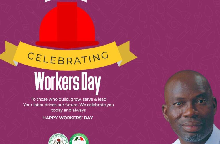 May Day: Agboworin Celebrates Nigerian Workers, Urges Govt To Reward Their Service To Nation Building