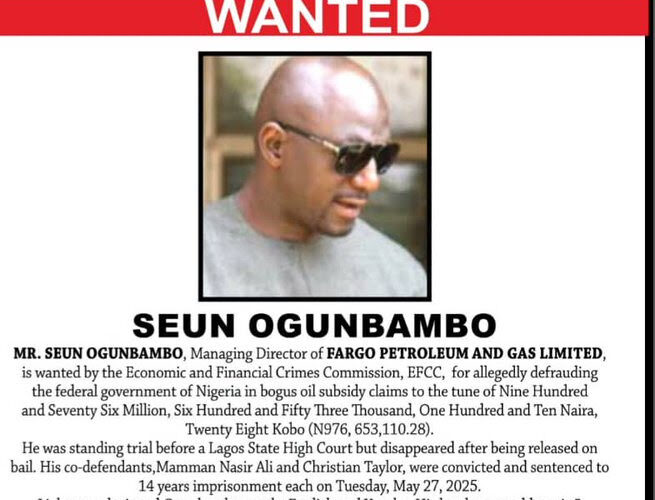 ₦‎976 Million Subsidy Fraud: EFCC Declares Oil Firm Boss Wanted