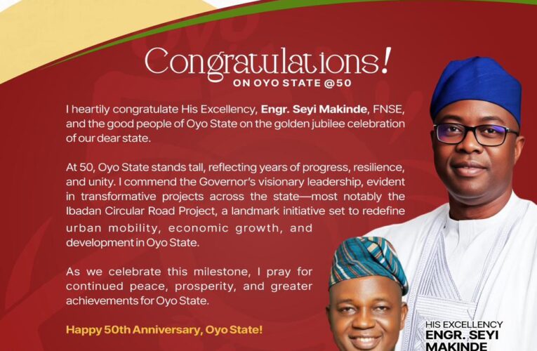 Oyo @50: Dr. Temitope Kolapo GLORIOUS Greets the People of Oyo State, Lauds Governor Makinde’s Pacesetting Achievements