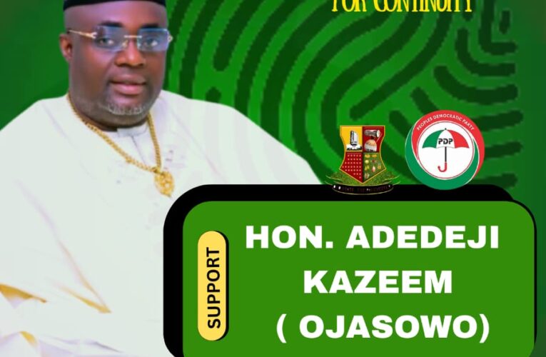 Continuity in Development and Good Governance: Omituntun 3.0 is the Goal By Hon. Adedeji Kazeem (OJASOWO)
