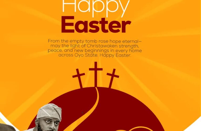 Easter : Ogundoyin Urges Nigerians to Promote Ethnic, Religious Harmony