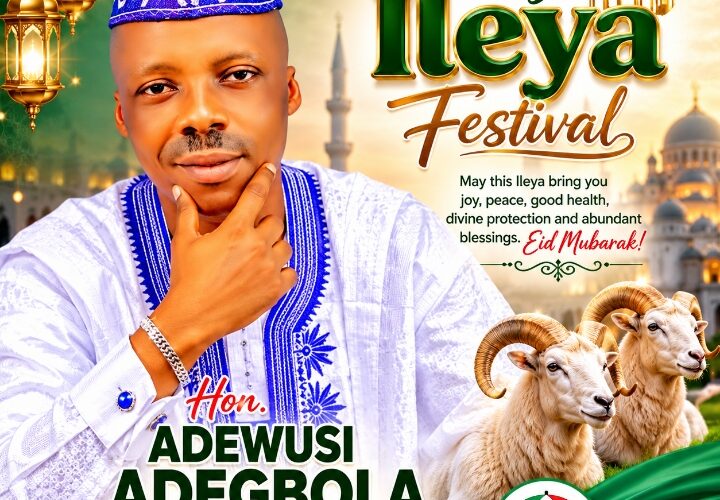 Ileya Festival 2026: Oyo Central PDP Chairman Hon. Adewusi Adegbola Greets Muslims in Oyo Central, Oyo State, and Across Nigeria