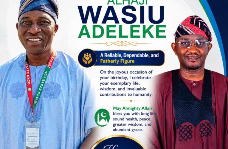 Ibadan North Rep, Hon. Oyekunle Congratulates Oyo PDP Vice Chairman, Wasiu Adeleke on Birthday